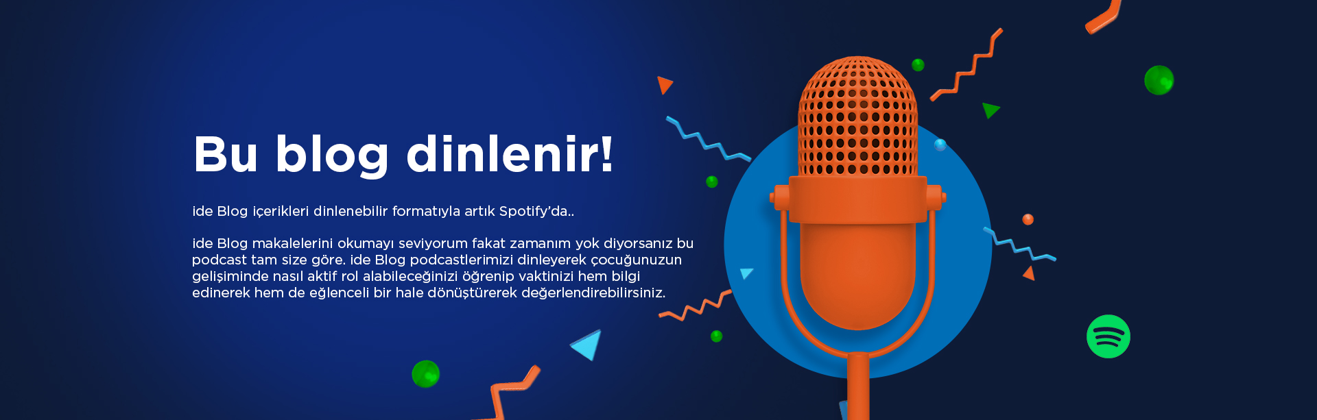 ide Blog Makaleleri Artık Spotify’da!